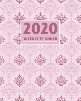 Paperback 2020 Weekly Planner: Daily & Weekly 8x10 Organizer with Calendar Views and Inspirational Quotes - 2-Page Weekly Spreads - Pink Damask Theme Book