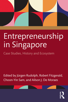 Paperback Entrepreneurship in Singapore: Case Studies, History and Ecosystem Book