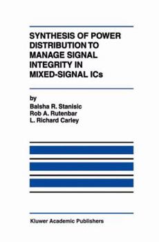 Hardcover Synthesis of Power Distribution to Manage Signal Integrity in Mixed-Signal ICS Book