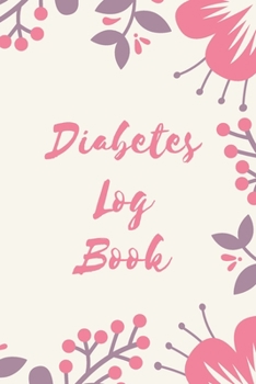 Paperback Diabetes Log Book: Weekly Diabetes Record for Blood Sugar, Insuline Dose, Carb Grams and Activity Notes - Daily 1-Year Glucose Tracker - Book