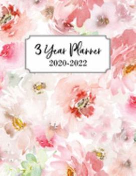3 Year Planner: 3 Year Calendar Planner for January 2020 - December 2022, Includes Contacts + Notes Page, 36 Month Planner, 3 Year Monthly Planner + Notes Section, Floral, Watercolor, Rustic, Pink