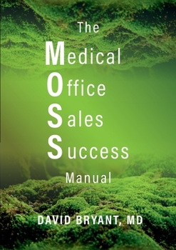 Paperback The Medical Office Sales Success Manual Book