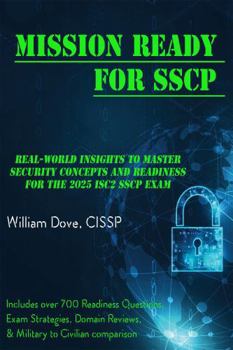 Hardcover Mission Ready for SSCP: Real-World Insights to Master Security Concepts and Readiness for the 2025 ISC2 SSCP Exam Book