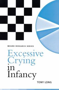 Paperback Excessive Crying in Infancy Book