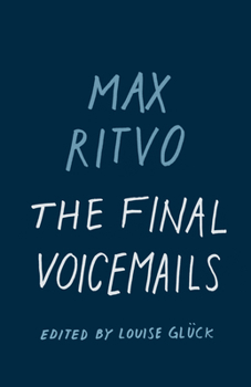 Hardcover The Final Voicemails: Poems Book