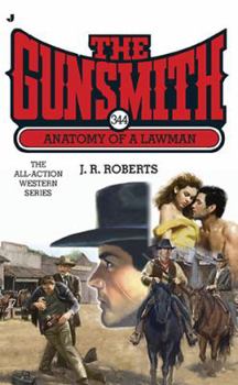 Anatomy of a Lawman - Book #344 of the Gunsmith