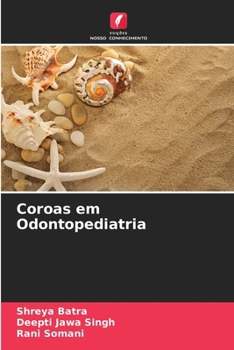 Paperback Coroas em Odontopediatria [Portuguese] Book