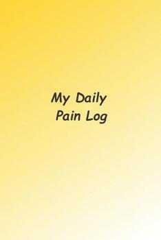 Paperback My Daily Pain Log Book
