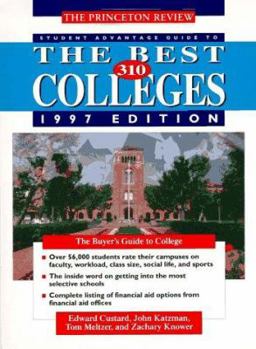 Paperback PR Student Advantage Guide to the Best 310 Colleges, 1997 Ed.: The Buyer's Guide to College Book