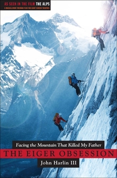 Paperback Eiger Obsession: Facing the Mountain That Killed My Father Book