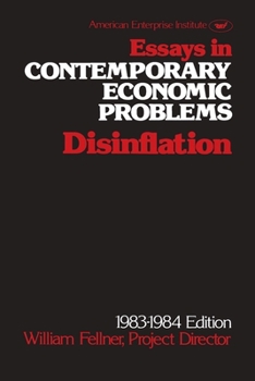 Paperback Essays in Contemporary Economic Problems: Disinflation Book