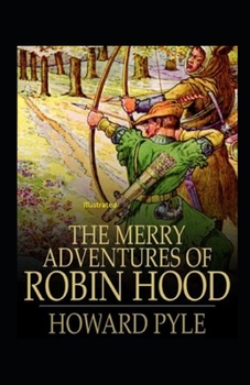 Paperback The Merry Adventures of Robin Hood Illustrated Book
