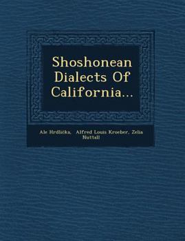 Paperback Shoshonean Dialects of California... Book