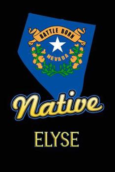 Paperback Nevada Native Elyse: College Ruled Composition Book