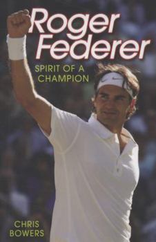 Paperback Roger Federer: Spirit of a Champion Book