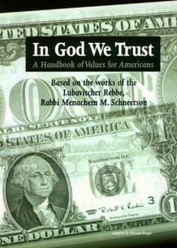 Paperback In G-d We Trust: A Handbook of Values for Americans Book