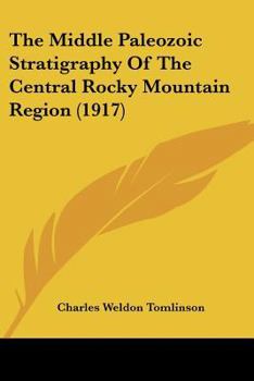 The Middle Paleozoic Stratigraphy Of The Central Rocky Mountain Region