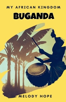 Paperback My African Kingdom Buganda Book