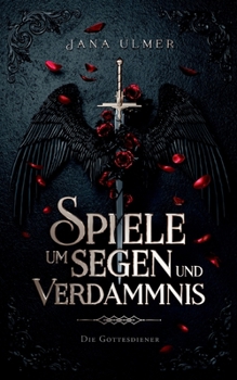 Paperback Spiele um Segen und Verdammnis: Die Gottesdiener [German] Book