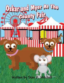 Paperback Oskar and Myer at the County Fair Book