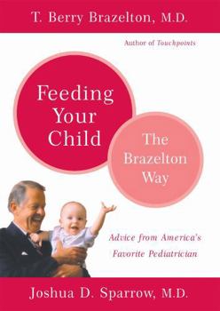 Paperback Feeding Your Child - The Brazelton Way Book