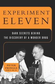Hardcover Experiment Eleven: Dark Secrets Behind the Discovery of a Wonder Drug Book