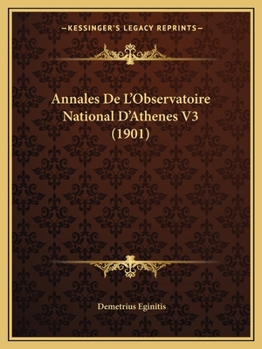 Paperback Annales De L'Observatoire National D'Athenes V3 (1901) [French] Book