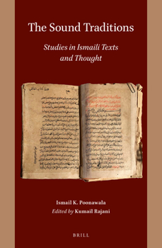 Hardcover The Sound Traditions: Studies in Ismaili Texts and Thought Book