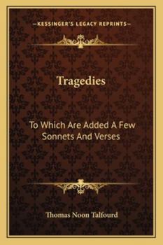 Paperback Tragedies: To Which Are Added A Few Sonnets And Verses Book