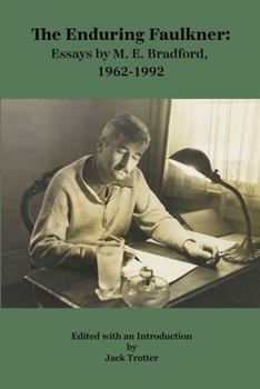 Paperback The Enduring Faulkner: Essays by M. E. Bradford, 1962-1992 Book