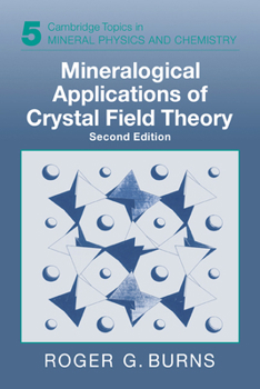 Mineralogical Applications of Crystal Field Theory - Book  of the Cambridge Topics in Mineral Physics and Chemistry