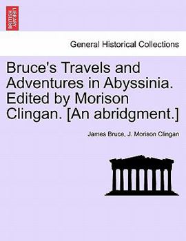 Paperback Bruce's Travels and Adventures in Abyssinia. Edited by Morison Clingan. [An Abridgment.] Book