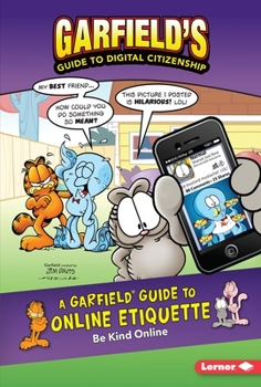 Paperback A Garfield Guide to Online Etiquette: Be Kind Online Book