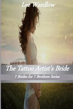 The Tattoo Artist's Bride - Book #5 of the 7 Brides for 7 Brothers