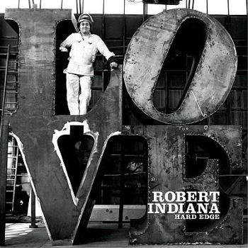 Hardcover Robert Indiana: Hard Edge Book