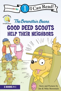 Hardcover The Berenstain Bears Good Deed Scouts Help Their Neighbors: Level 1 Book