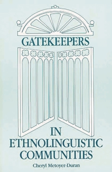 Paperback Gatekeepers in Ethnoloinguistic Communities Book