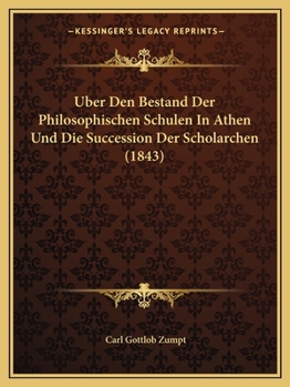 Paperback Uber Den Bestand Der Philosophischen Schulen In Athen Und Die Succession Der Scholarchen (1843) [German] Book