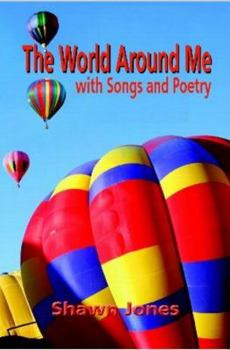 Paperback The World Around Me with Songs and Poetry Book