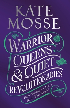 Paperback Warrior Queens & Quiet Revolutionaries Book