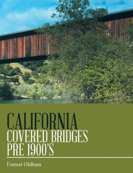 Paperback California Covered Bridges Pre 1900's Book