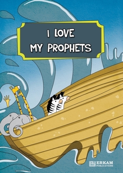 Paperback I Love My Prophets [For Elementary School Children] Islamic Studies Textbook Book