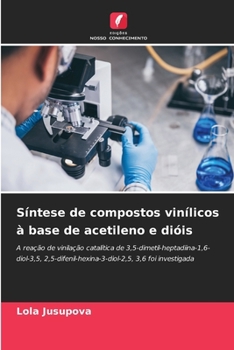 Paperback Síntese de compostos vinílicos à base de acetileno e dióis [Portuguese] Book