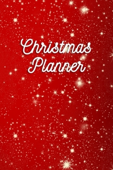 Christmas Planner: Christmas Holiday Organizer - Undated Weekly Planner, To-Do Lists, Holiday Shopping Budget and Tracker, Gift Checklist, Holiday ... Design (Holiday Planners and Organizers)