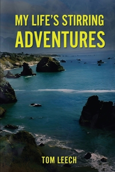 Paperback My Life's Stirring Adventures Book