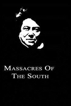 Massacres of the South (1551-1815)Celebrated Crimes - Book #3 of the Celebrated Crimes