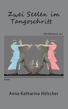Paperback Zwei Seelen im Tangoschritt [German] Book