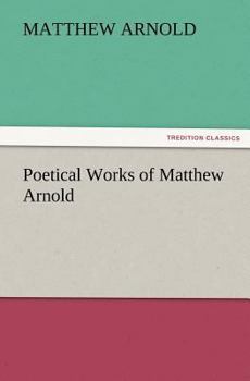The Poetical Works of Matthew Arnold