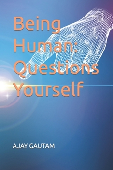 Paperback Being Human: Questions Yourself Book