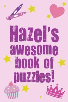 Paperback Hazel's Awesome Book Of Puzzles! Book